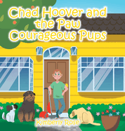 Chad Hoover and the Paw Courageous Pups
