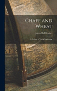 Chaff and Wheat: A Defense of Verbal Inspiration