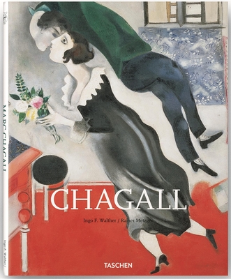 Chagall - Walther, Ingo F, and Metzger, Rainer