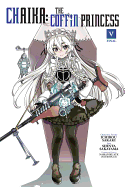 Chaika: The Coffin Princess, Volume 5