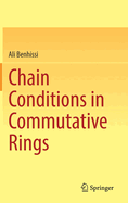 Chain Conditions in Commutative Rings