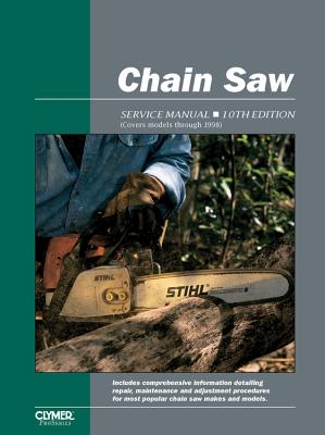 Chain Saw Service Manual: 10th Edition - Penton