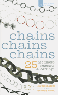 Chains Chains Chains: 25 Necklaces, Bracelets & Earrings