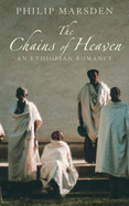 Chains of Heaven: An Ethiopian Romance