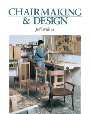 Chairmaking & Design - Miller, Jeff