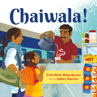 Chaiwala! - Maheshwari, Priti Birla