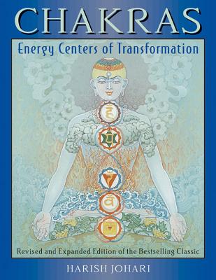 Chakras: Energy Centers of Transformation - Johari, Harish