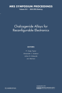 Chalcogenide Alloys for Reconfigurable Electronics: Volume 918