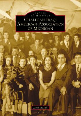 Chaldean Iraqi American Association of Michigan - Bacall, Jacob