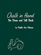 Chalk in Hand: The Draw and Tell Book
