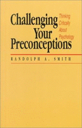 Chall Your Preconceptions: Psy T&v Brief