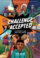 Challenge Accepted: 50 Adventures to Make Middle School Awesome