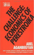 Challenge: Economics of Perestroika - Aganbegyan, Abel, and Nove, Alec (Introduction by), and Brown, Michael Barratt (Translated by)