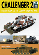 Challenger 2: British Main Battle Tank of the Gulf War