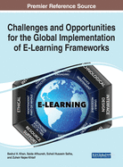 Challenges and Opportunities for the Global Implementation of E-Learning Frameworks