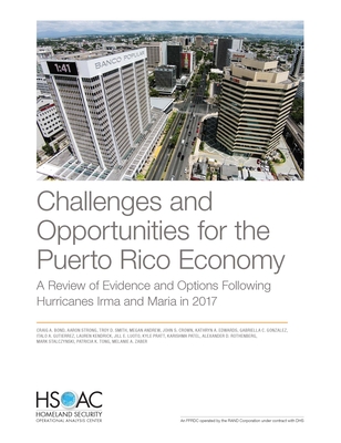 Challenges and Opportunities for the Puerto Rico Economy: A Review of Evidence and Options Following Hurricanes Irma and Maria in 2017 - Bond, Craig A, and Strong, Aaron, and Smith, Troy