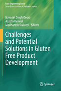 Challenges and Potential Solutions in Gluten Free Product Development