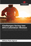 Challenges facing two Afro-Colombian Women