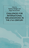 Challenges for International Organizations in the Twenty-First Century: Essays in Honour of Klaus Hfner