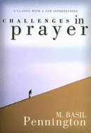 Challenges in Prayer: A Classice with a New Tradition