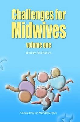 Challenges to Midwives - Richens, Yana (Editor)