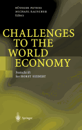 Challenges to the World Economy: Festschrift for Horst Siebert