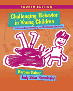 Challenging Behavior in Young Children: Understanding, Preventing and Responding Effectively with Enhanced Pearson Etext -- Access Card Package