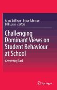 Challenging Dominant Views on Student Behaviour at School: Answering Back