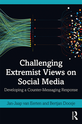 Challenging Extremist Views on Social Media: Developing a Counter-Messaging Response - van Eerten, Jan-Jaap, and Doosje, Bertjan
