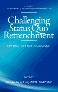 Challenging Status Quo Retrenchment: New Directions in Critical Research (Hc)