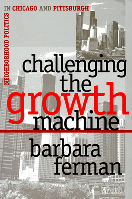 Challenging the Growth Machine - Ferman, Barbara