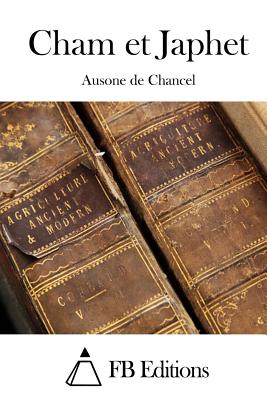 Cham et Japhet - Fb Editions (Editor), and Chancel, Ausone De