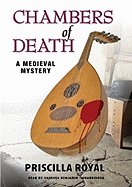 Chambers of Death: A Medieval Mystery - Royal, Priscilla (Read by)