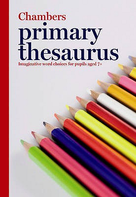 Chambers Primary Thesaurus - (Ed.), Chambers