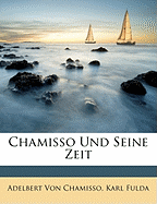 Chamisso Und Seine Zeit