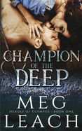 Champion of the Deep: Greek Mythology Series Heroes of Olympus Book 1