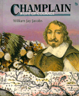 Champlain: A Life of Courage