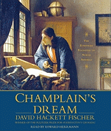 Champlain's Dream: The European Founding of North America