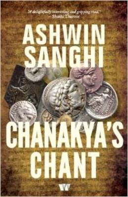 Chanakya's Chant - Sanghi, Ashwin