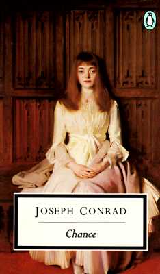 Chance: A Tale in Two Parts - Conrad, Joseph