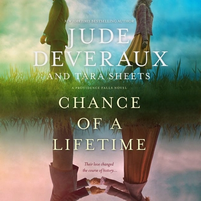 Chance of a Lifetime - Deveraux, Jude, and Sheets, Tara, and Bennett, Susan (Read by)
