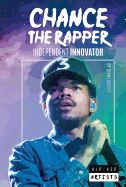 Chance the Rapper: Independent Innovator
