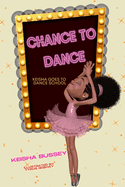 Chance to Dance: Keisha Goes to Dance School