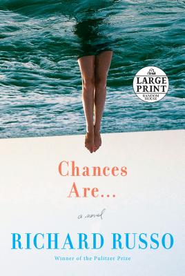 Chances Are . . . - Russo, Richard