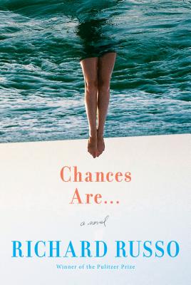 Chances Are . . . - Russo, Richard