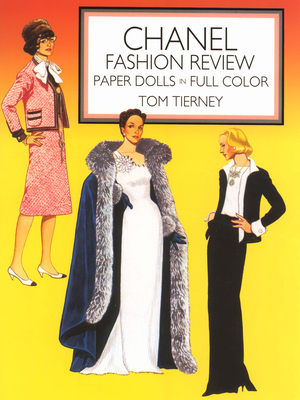 Chanel Fashion Review: Paper Dolls in Full Color - Tierney, Tom