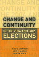 Change and Continuity in the 2004 and 2006 Elections