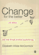 Change for the Better: Self-Help Through Practical Psychotherapy