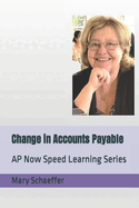 Change in Accounts Payable: AP Now Speed Learning Series