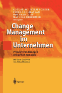 Change Management Im Unternehmen: Prozessvernderungen Erfolgreich Managen